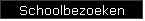 Schoolbezoeken